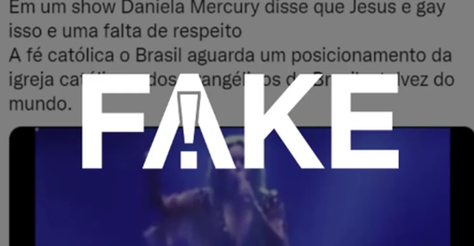 É #FAKE vídeo que mostra Daniela Mercury chamando Jesus de gay em show